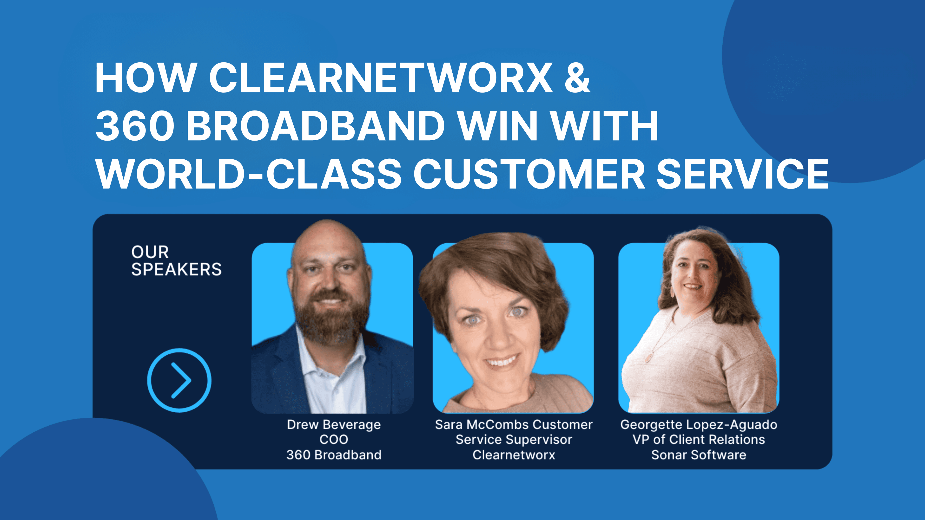 How Clearnetworx and 360 Broadband Win with World-Class Customer Service
