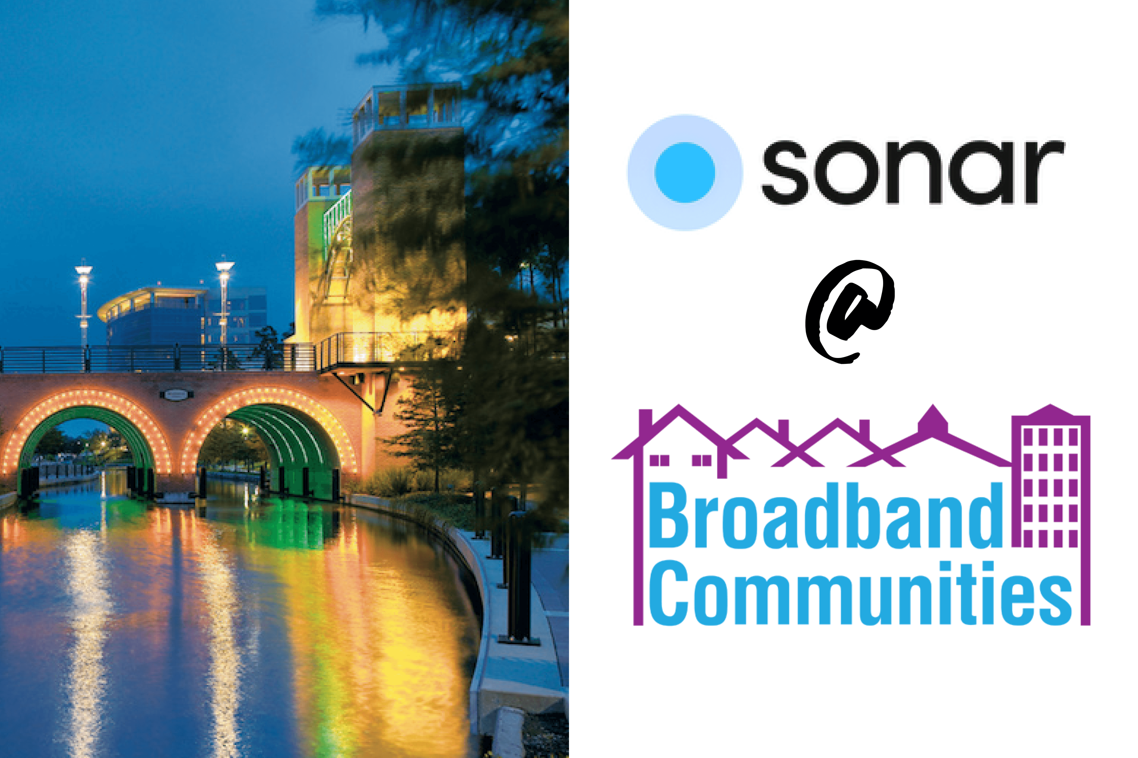 Broadband Communities Summit 2024 Recap - Sonar Software
