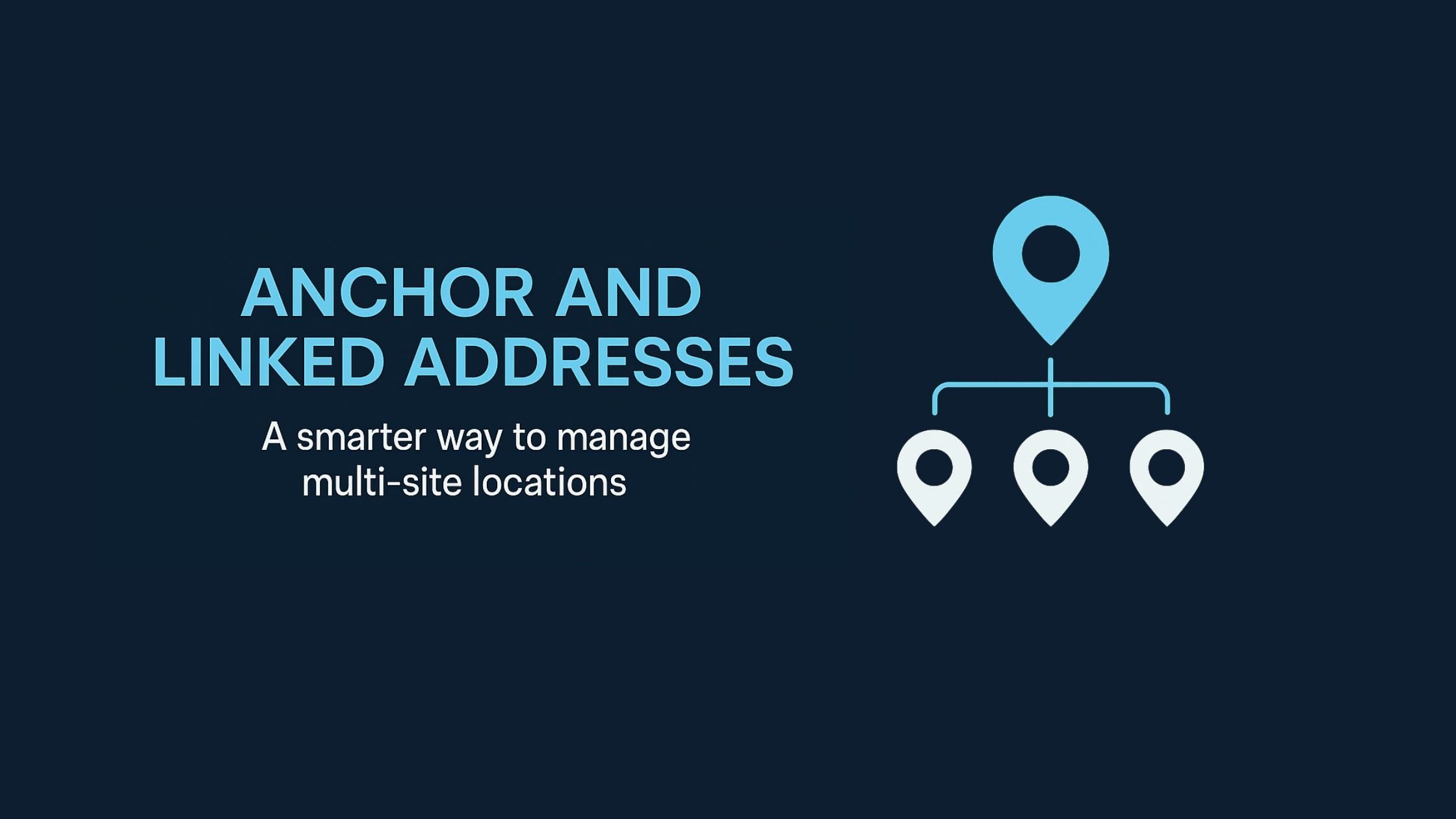 A Smarter Way to Manage Serviceable Addresses