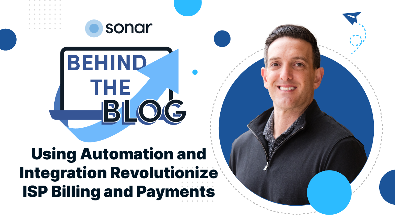 Using Automation and Integration Revolutionize ISP Billing and Payments