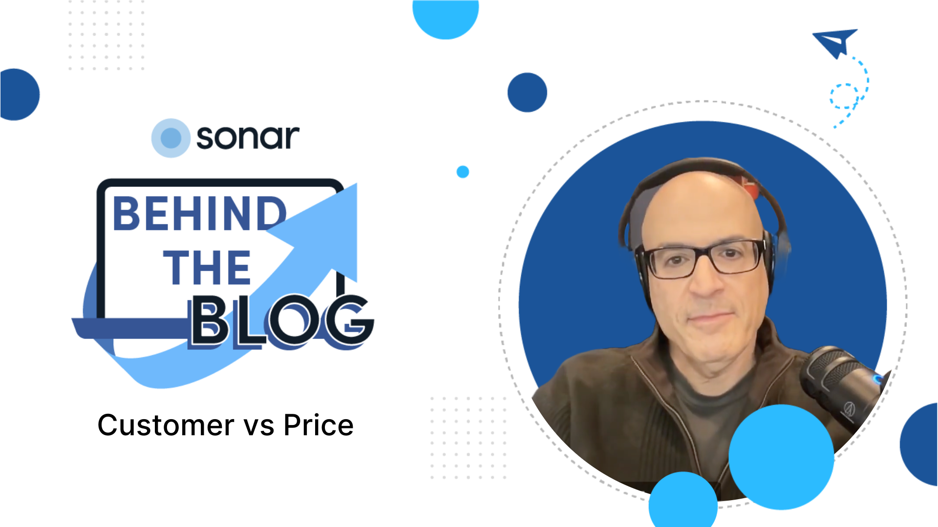 Behind The Blog: Customer vs Price