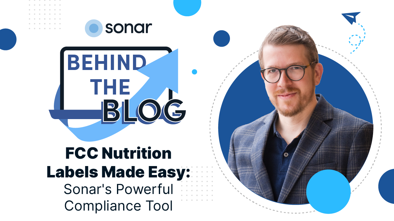 FCC Nutrition Labels Made Easy: Sonar's Powerful Compliance Tool