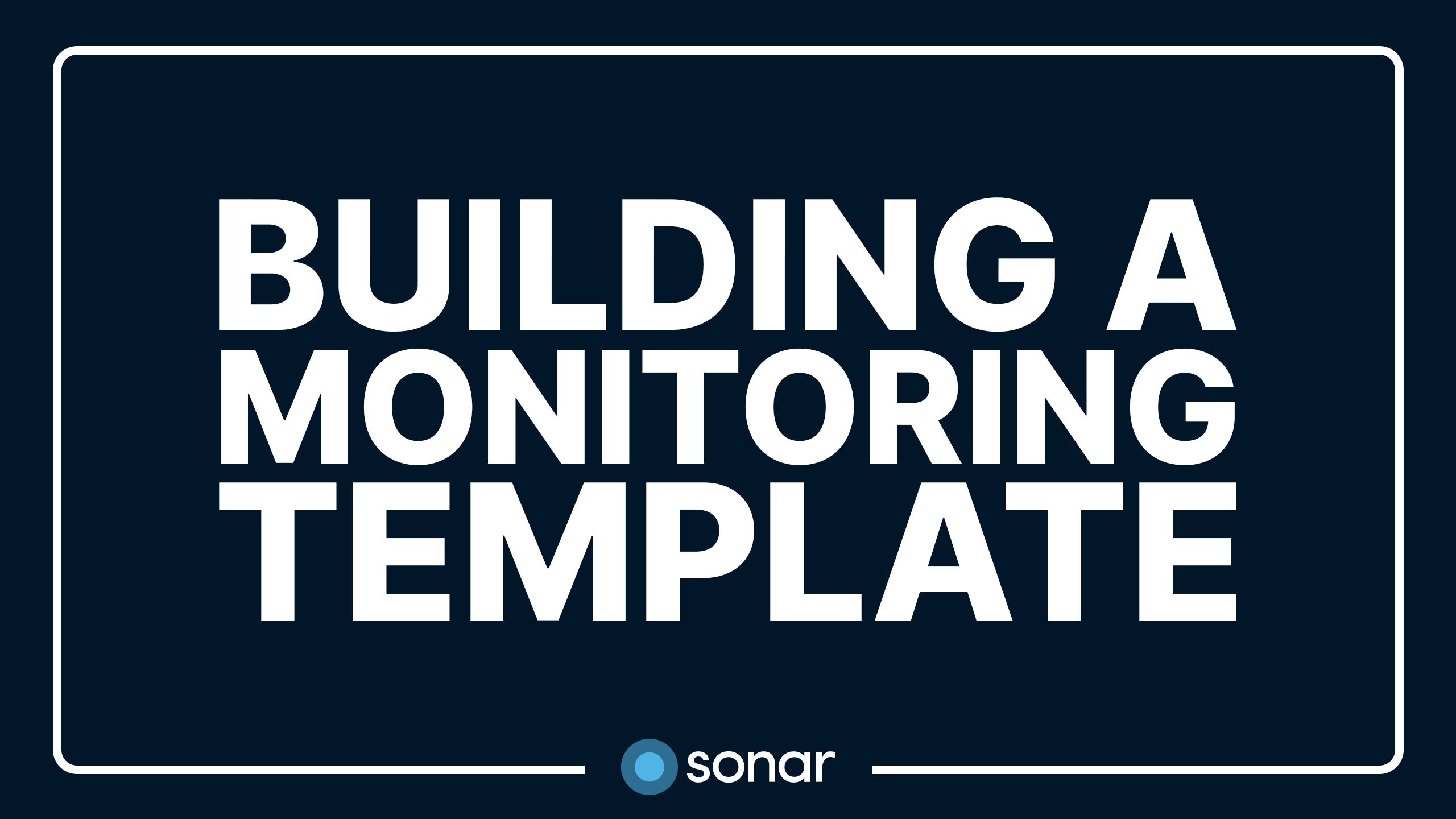 Building a Monitoring Template