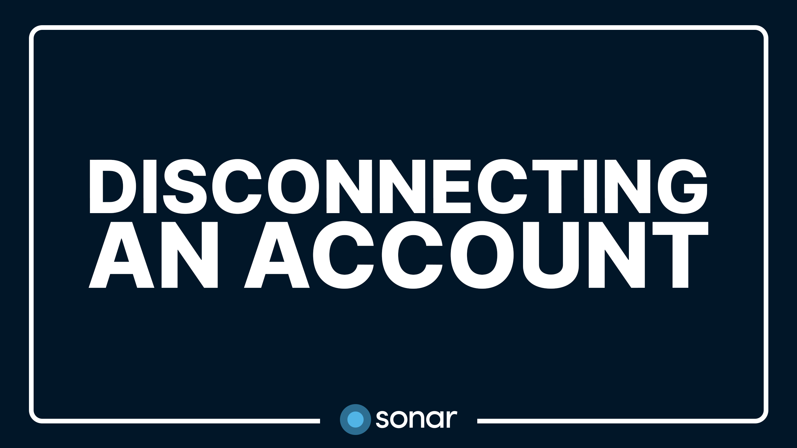 Disconnecting an Account