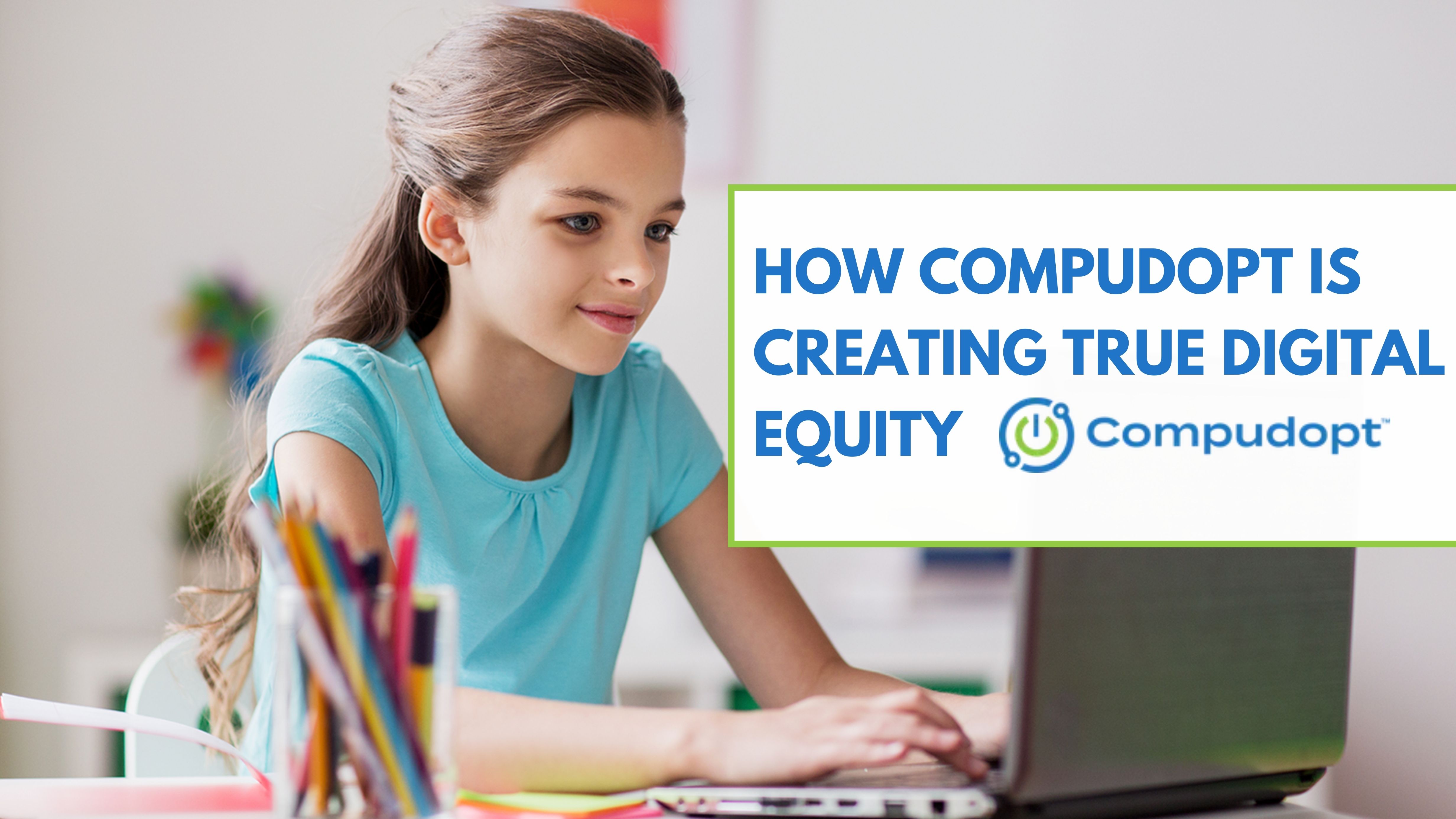 Bridging the Digital Divide: How Compudopt is Creating True Digital Equity