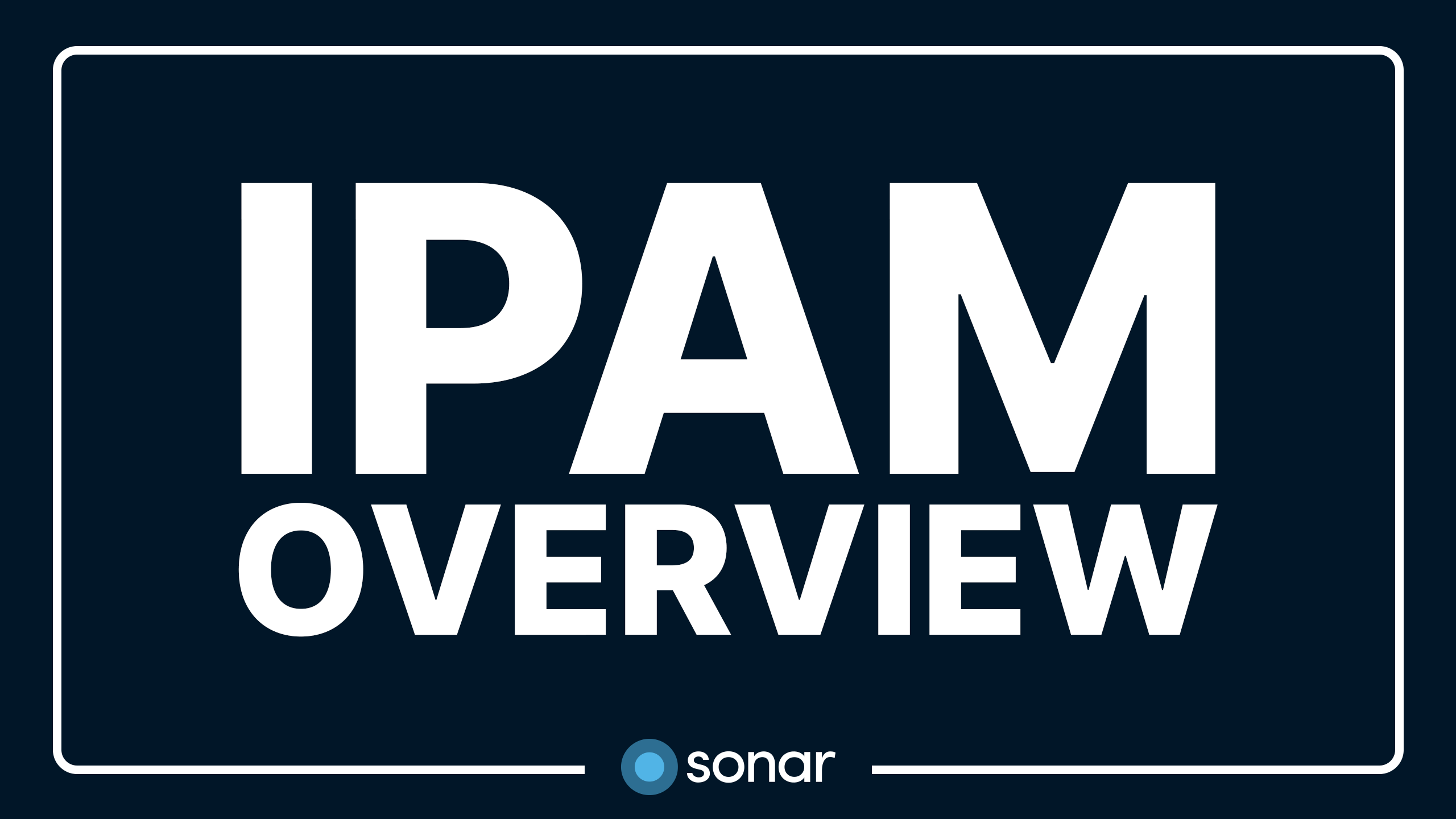 IPAM Overview