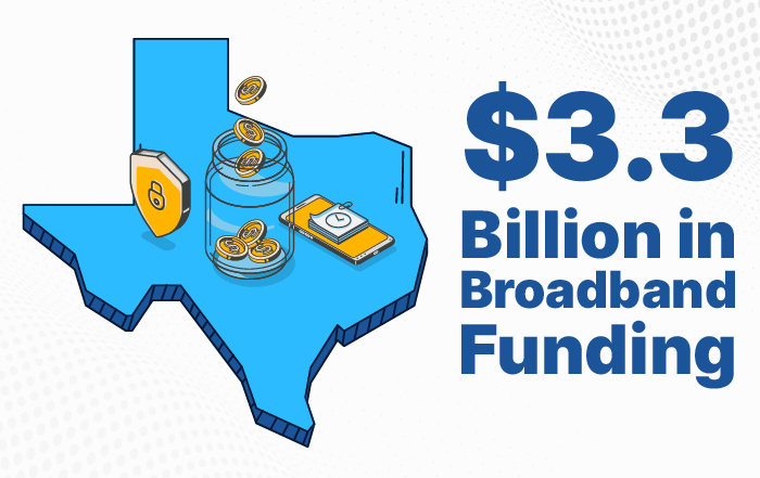 Texas Secures Over $3.3 Billion in Broadband Funding