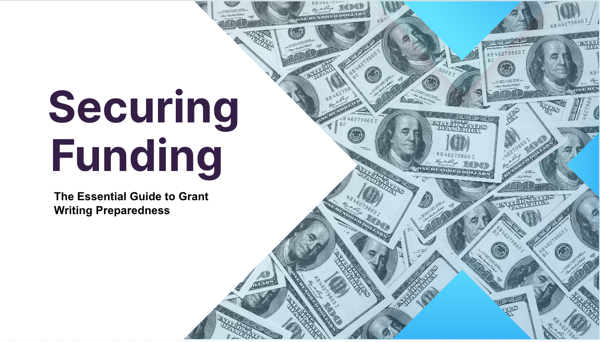 Securing Funding: The Essential Guide to Grant Writing Preparedness