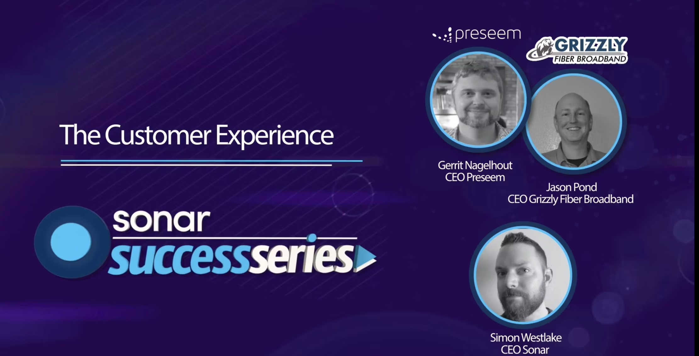 [Webinar Replay] The Customer Experience: Unlocking Network Potential with Sonar & Preseem