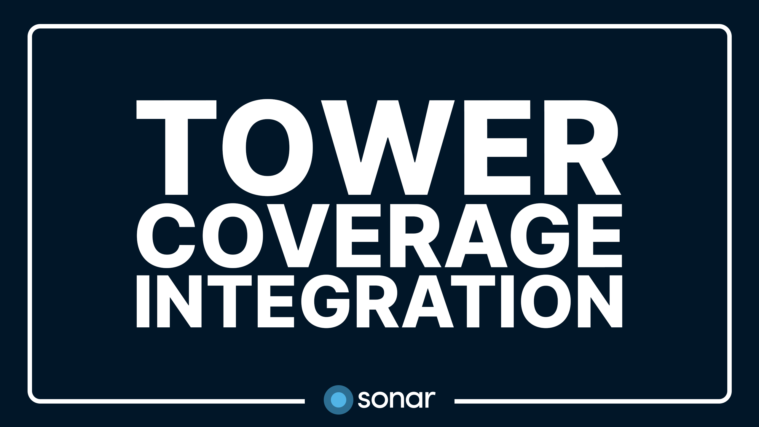 Tower Coverage Integration