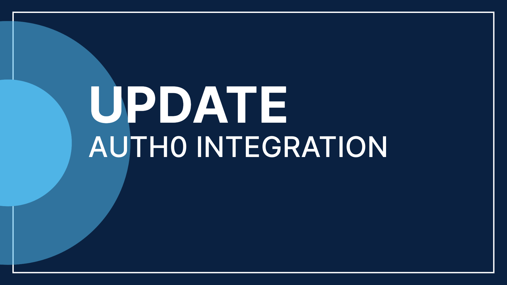 Product Update: Auth0 Integration