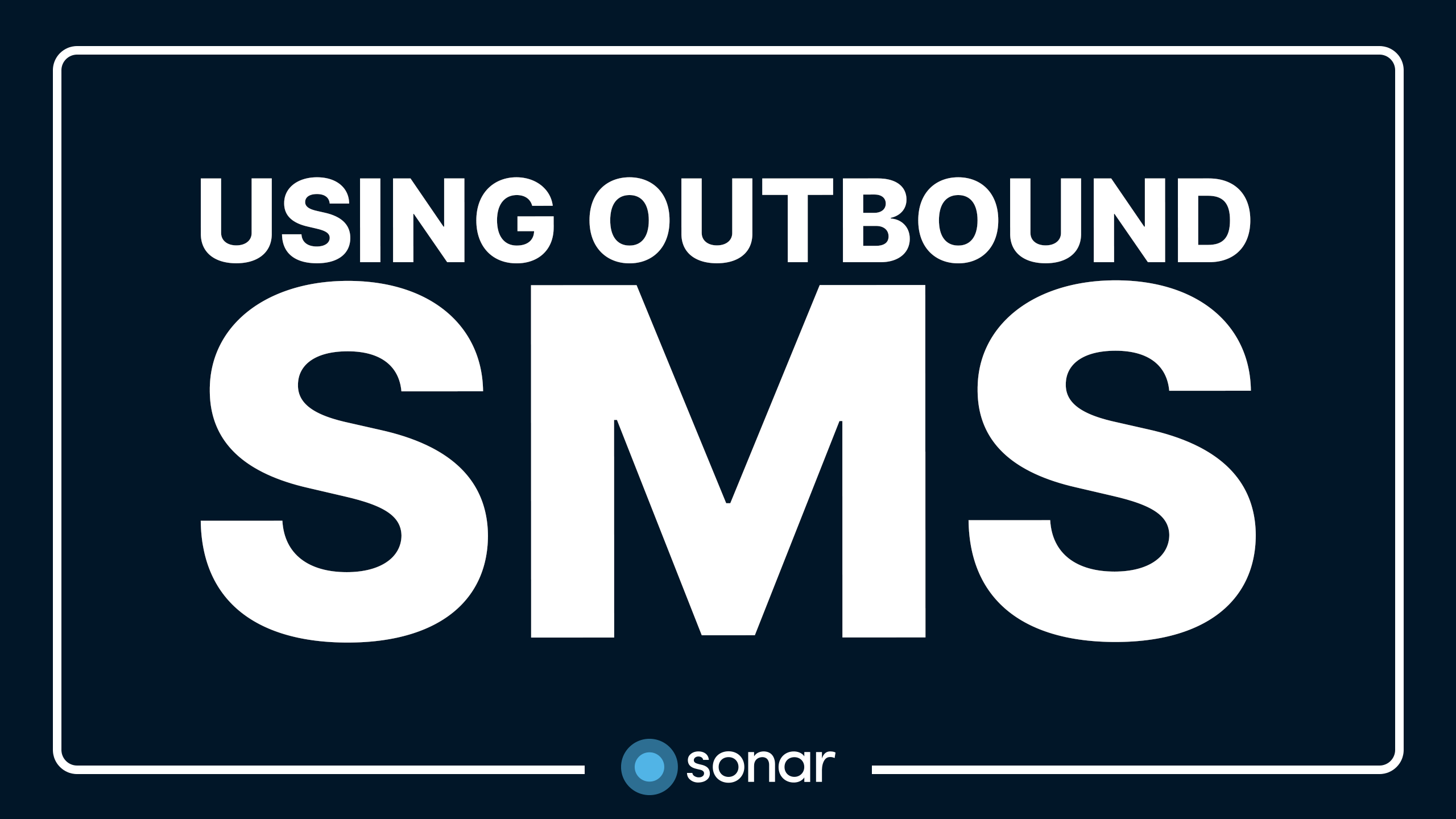 Using Outbound SMS