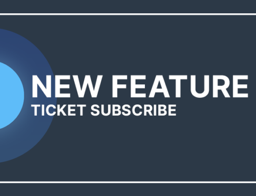 New Feature: Ticket Subscribe