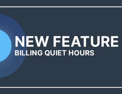 New Feature: Billing Quiet Hours